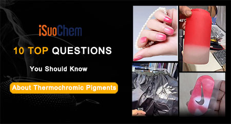 10 Hot Questions About Thermochromic Pigments